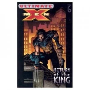 Ultimate X-Men Vol.6 Return of the King by Mark Millar Paperback
