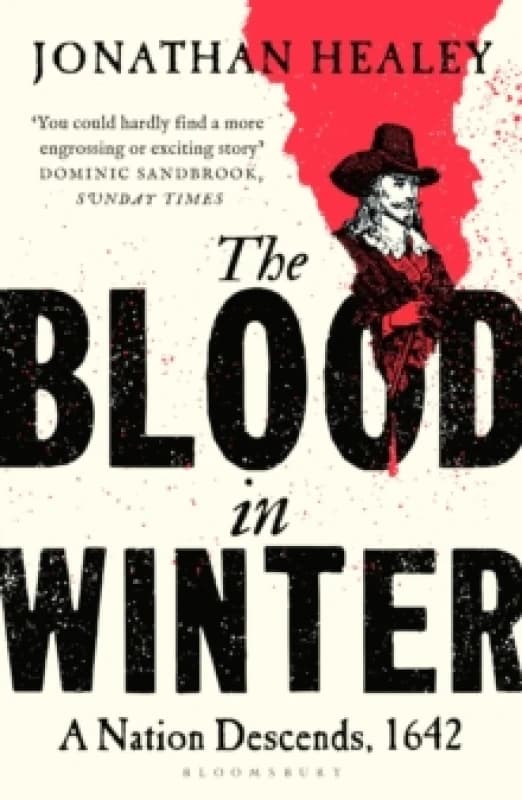 The Blood in Winter : A Nation Descends, 1642 Paperback / softback