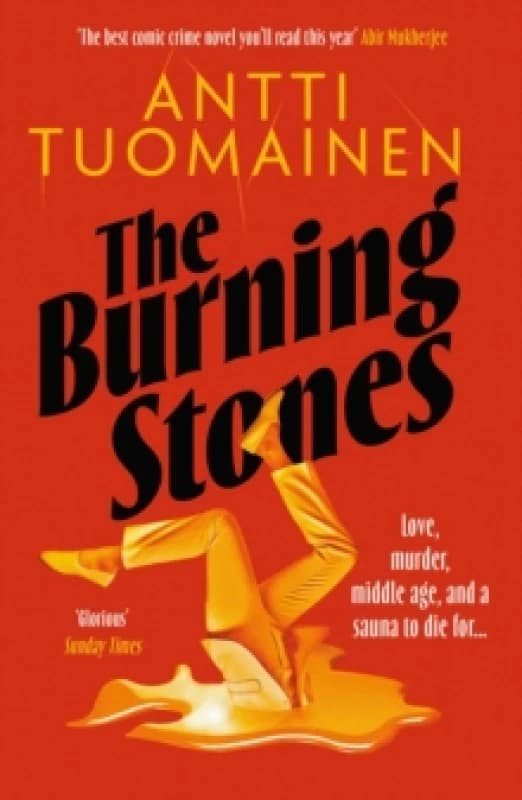 The Burning Stones : The nail-bitingly tense, darkly funny new thriller from the author of The Man Who Died Paperback / softback