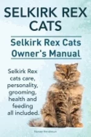 selkirk rex cats selkirk rex cats ownerss manual selkirk rex cats care pers