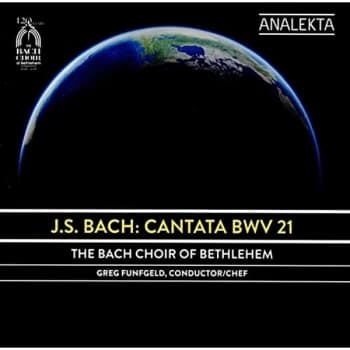 The Bach Choir of Bethlehem - J.S. Bach: Cantata BWV 21 CD