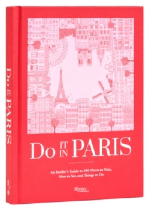 Do It in Paris!. Hardback. By Do It In Paris Books