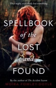 Spellbook of the Lost and Found by Moira Fowley-Doyle Book