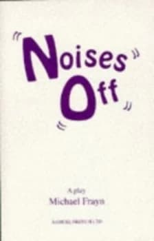 Noises off by Michael Frayn Book