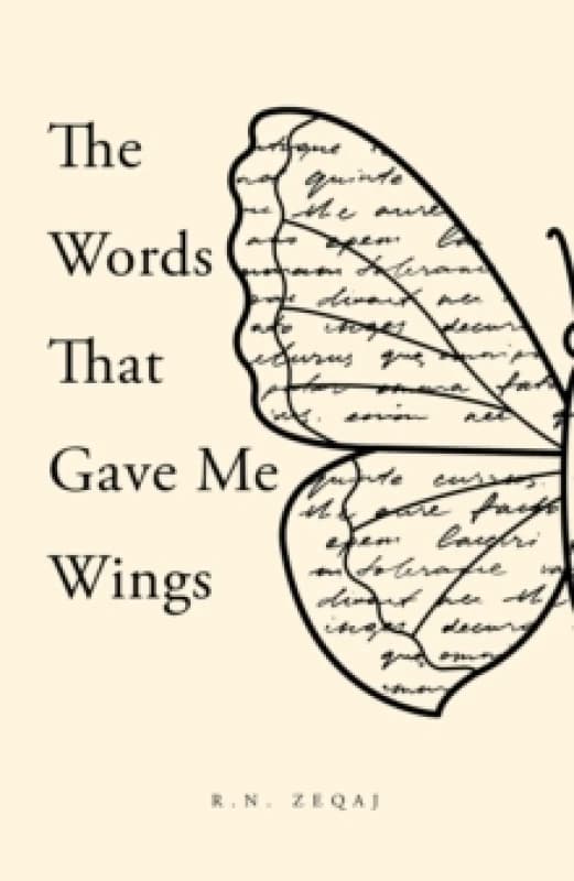 The Words That Gave Me Wings. Paperback. By R N Zeqaj Books