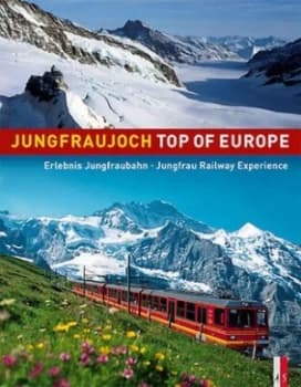 Jungfraujoch Top of Europe by Peter Krebs Hardback