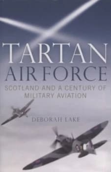Tartan Air Force by Deborah Lake Book