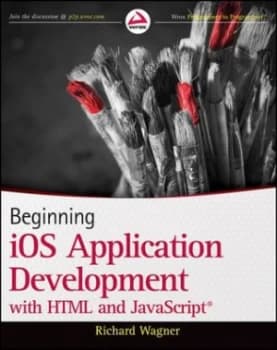 Beginning Ios Application Development with Html and Javascript by Richard Wagner Paperback