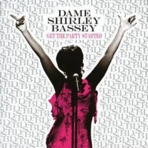 Get the Party Started by Dame Shirley Bassey CD Album