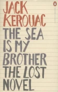 The Sea Is My Brother by Jack Kerouac Book