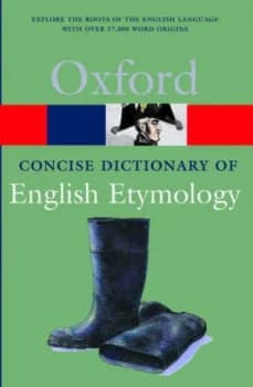 The Concise Oxford Dictionary of English Etymology by T. F Hoad Paperback