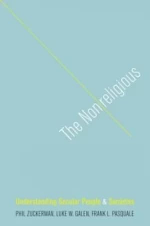 The nonreligious by Phil Zuckerman