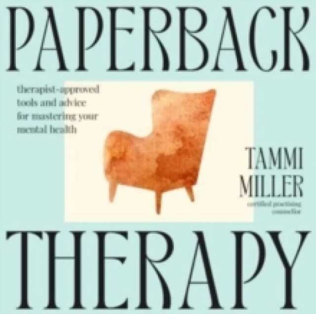 Paperback Therapy : Therapist-approved tools and advice for mastering your mental health Paperback / softback