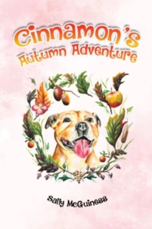 Cinnamon's Autumn Adventure. Paperback. By Sally McGuiness Books