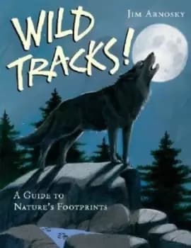 Wild tracks! - Jim Arnosky - Hardback - Used