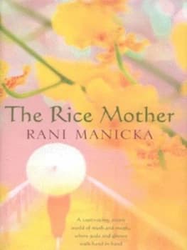The Rice Mother by Rani Manicka Hardback