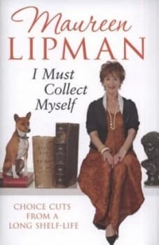 I Must Collect Myself by Maureen Lipman Hardback