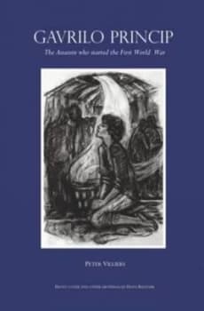 Gavrilo Princip by Peter Villiers Paperback