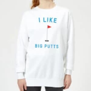 I Like Big Putts Womens Sweatshirt - White - 3XL