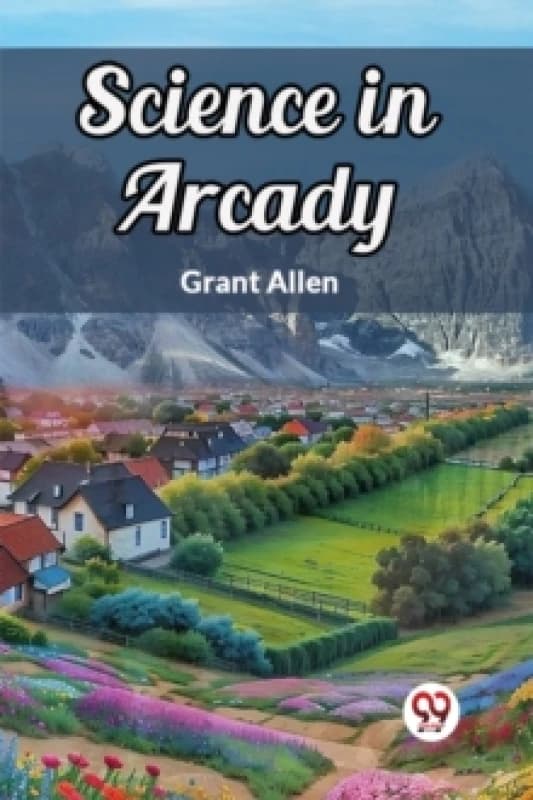 Science in Arcady (Edition2024) Paperback / softback