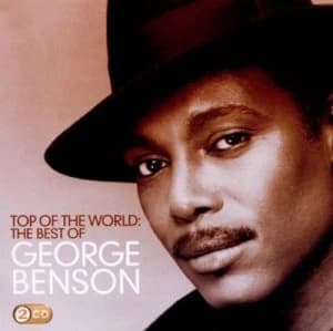 Top of the World The Best of George Benson by George Benson CD Album