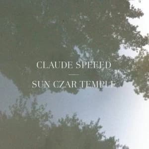 Claude Speeed - Sun Czar Temple Vinyl