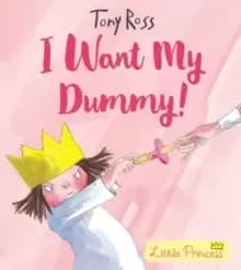 I Want My Dummy!
