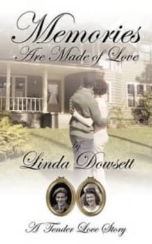 Memories Are Made of Love by Linda Dowsett Paperback