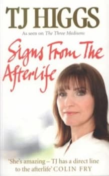 Signs from the Afterlife by T. J. Higgs Paperback