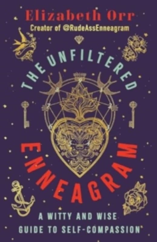 The Unfiltered Enneagram. Paperback. By Elizabeth Orr Books