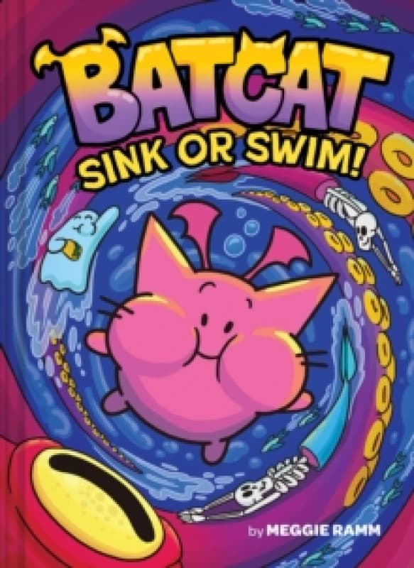 Sink or Swim! (Batcat Book #2) : A Graphic Novel Volume 2 Hardback