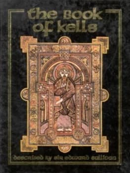 The Book of Kells by Edward Sullivan and John Adolf Brunn Hardback