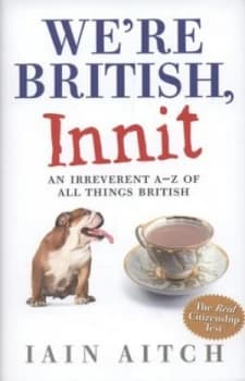 Were British Innit by Iain Aitch Hardback