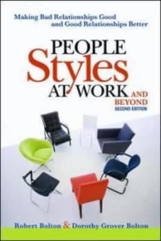 People Styles at Work-- and beyond by Robert Bolton Book