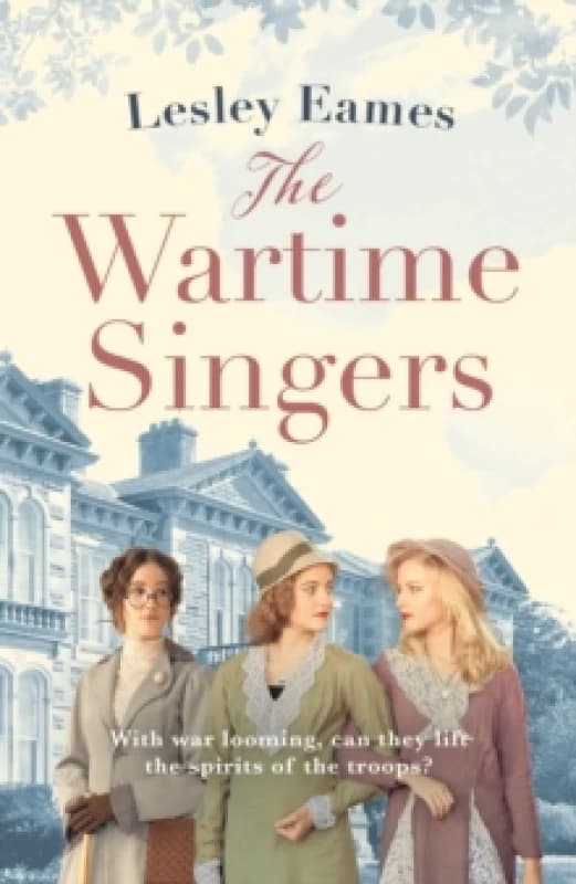 The Wartime Singers : A totally heartwarming and emotional wartime saga Paperback / softback