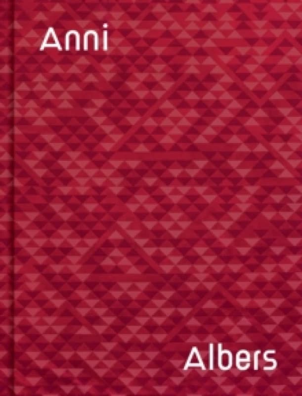 Anni Albers Hardback