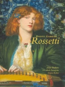 Dante Gabriel Rossetti by Julian Treuherz Hardback