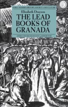 The Lead Books of Granada by E. Drayson Book