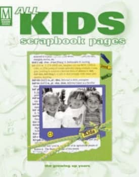 All Kids Scrapbook Pages by Memory Makers Books Paperback