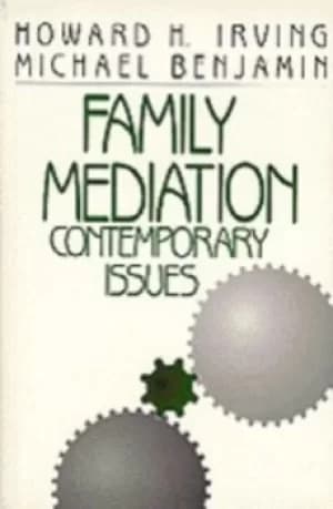 Family Mediation by Howard H. Irving