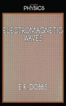 Electromagnetic Waves. by Roland Dobbs Paperback