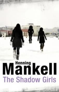 The Shadow Girls by Henning Mankell Book