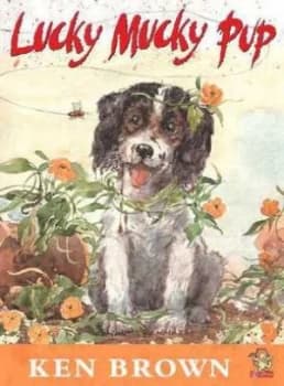 Lucky Mucky Pup by Ken Brown Book
