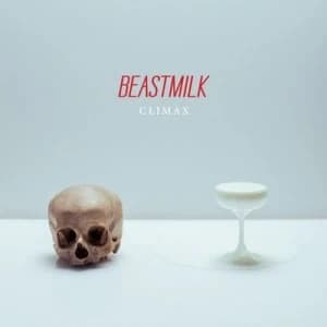 Climax by Beastmilk CD Album