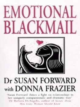 Emotional Blackmail by Susan Forward Paperback