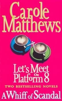 Lets Meet on Platform 8 by Carole Matthews and Carole Matthews Paperback