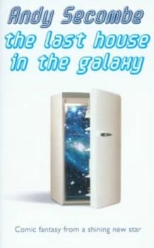 The Last House in the Galaxy by Andy Secombe Paperback