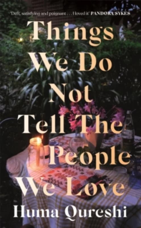 Things We Do Not Tell the People We Love Paperback / softback
