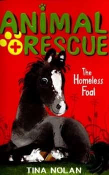 The Homeless Foal by Tina Nolan Book