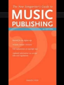 The New Songwriters Guide to Music Publishing 3rd Edition by Randy Poe Paperback
